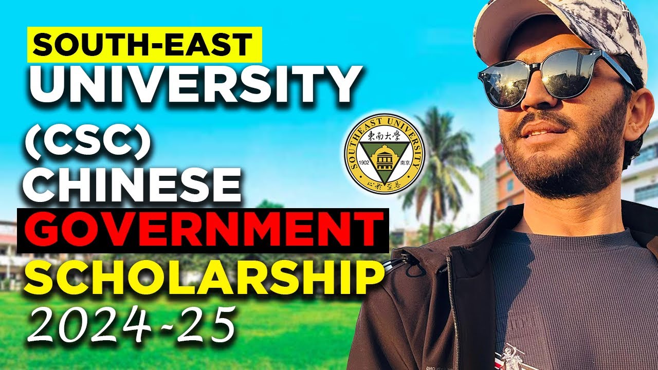 South East University SEU CSC Scholarship 2024-2025 || SEU Chinese ...