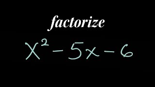 🚀 Factorization Made Easy! Solve x² - 5x - 6 in Seconds