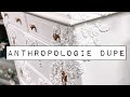 Anthropologie Dupe - DIY Faux Handcarved Wood Enchantment Dresser with IOD Decor Moulds