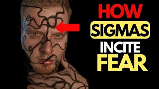 8 Ways Sigma Males Incite FEAR In Others