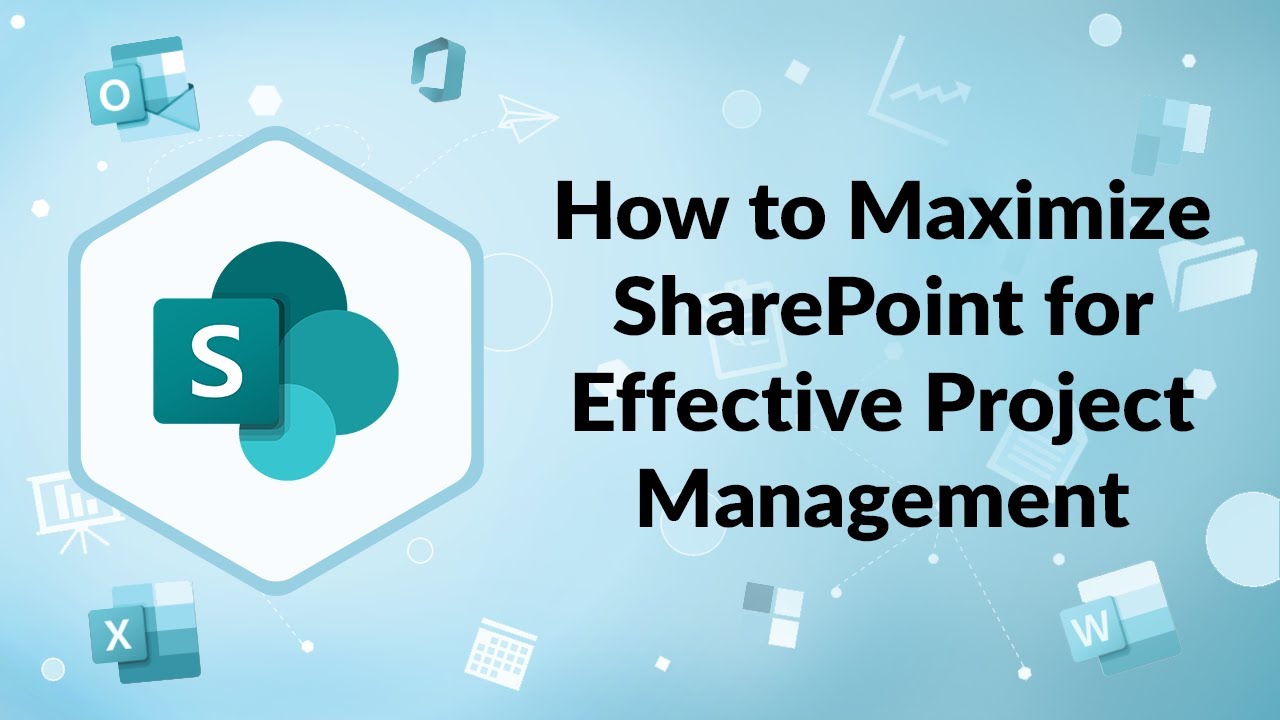 How To Maximize SharePoint For Effective Project Management | Advisicon ...