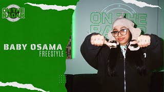 The Baby Osamaa "On The Radar" Freestyle