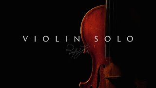 40 Minutes of Emotional Classical Violin Solo