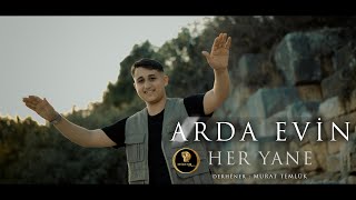 ARDA EVİN - HER YANE 2024 (Official Music)