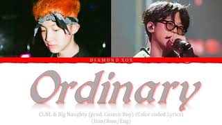 Cosmic Boy(코스믹보이) - 일상다반사 Ordinary Feat. OLNL, BIG Naughty (서동현) (Color Coded Lyrics Eng/Rom/Han/가사)