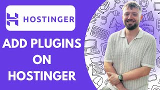 How to Add Plugins on Hostinger (Full 2025 Guide)