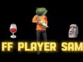 FF PLAYER SAM 🍷🗿#freefire #video #freefirehighlights @NGESPORTS @GamingTerra1.0