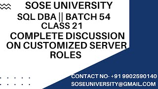 Batch 54 Sql DBA Class 21 Complete Discussion on Customized Server Roles || Contact +91 9902590140