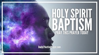 Prayer For Holy Spirit Baptism | Prayer To Receive The Baptism Of The Holy Ghost