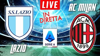 LAZIO VS AC MILAN LIVE | ITALIAN SERIE A FOOTBALL MATCH IN DIRETTA | TELECRONACA