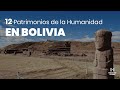 ¿Cuáles son los Patrimonios de la Humanidad de la UNESCO de Bolivia?