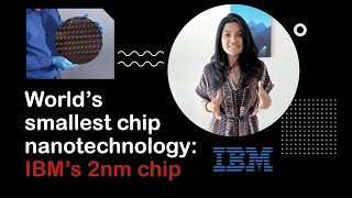 What's Tuning? World's smallest nanotechnology chip: IBM's 2nm chip