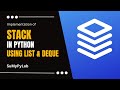 Stack in Python using list and deque | Stack in Python | SuMyPyLab