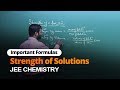 JEE Chemistry | Strength of Solutions | Important Formulas | In English | Misostudy