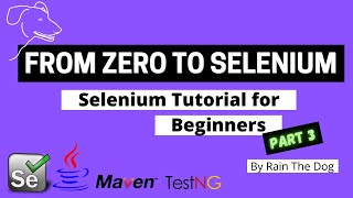 Selenium Tutorial for Beginners part 3 | TestNG Basics | From Zero to Selenium