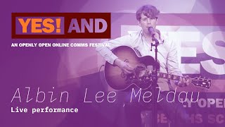Albin Lee Meldau - Live at Yes And Festival!
