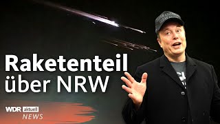 Lichtschweif am Himmel: SpaceX-Raketenteil verglüht | WDR aktuell