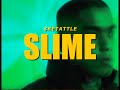 $ketattle - SLIME (Prod. RAJASTE) [OFFICIAL MUSIC VIDEO]