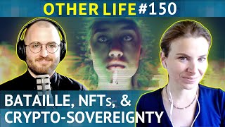 Bataille, NFTs, and Crypto-Sovereignty with Mónica Belevan