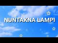 nuntakna lampi lyrics