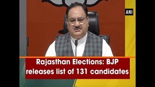 Rajasthan Elections: BJP releases list of 131 candidates - #ANI News