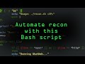 Automate Recon with Your Own Bash Script [Tutorial]