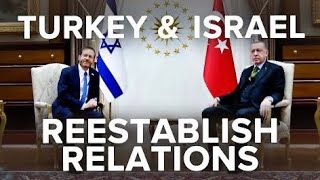 Jerusalem Dateline - With an Eye Toward the West, Turkey Reestablishes Ties with Israel
