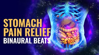 Stomach Pain Relief with Binaural Beats: Rife Frequency, Healing Sound | Stomach Cramps Treatment