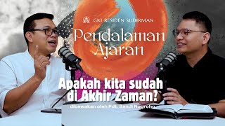 Apakah kita sudah  di Akhir Zaman