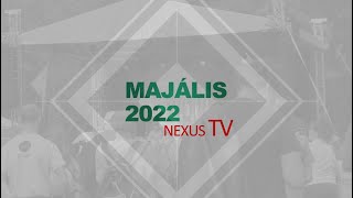 MAJÁLIS 2022 - NEXUS TV