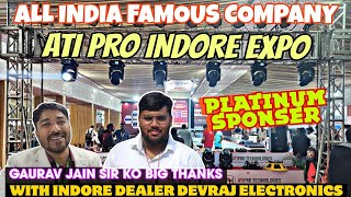 ATI PRO INDORE EXPO DEALER INTERVIEW || KUCH PRODUCT ALL INDIA FAMOUS HAI || KON KON KARTA HAI USE