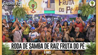 Roda de Samba de Raíz Fruta do Pé - 6 anos (Ao vivo)