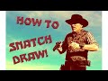 How To Snatch Draw.