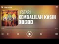 Lestari - Kembalilah Kasih [Lirik]