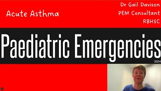 Asthma - Paediatric Emergencies 2024