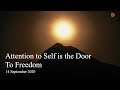 127. BHAGAVAN RAMANA SATSANG - ATTENTION TO SELF IS THE DOOR TO FREEDOM