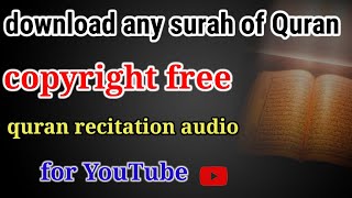 Where To Get Copyright Free Quran Audio | Copyright Free Quran Kaha Se Milegi?