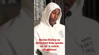 Boston Richey Co defend it Koly speaks for the first time on allegations 🐀 snitching!￼