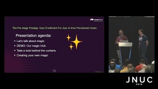 Pre-stage Prestige: User Enrollment For Just-in-time Provisioned Users | JNUC 2019