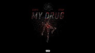 Evans - my drug (feat.SGBOY)