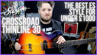 STANFORD CROSSROAD THINLINE 30 - The Best ES for under £1000