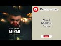 علیراد قسمت ریمیکس ali rad ghesmat remix