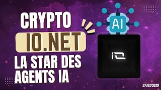 IO.NET LA CRYPTO STAR DES AGENTS IA 🔥 ANALYSE ET TARGETS LONG TERME