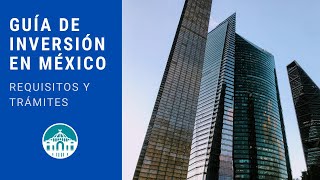 Manual de Inversión Extranjera en México 💰🚨 | Trámites | Requisitos | Tipos de Sociedades