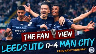 Leeds United 0-4 Man City | FAN VIEW LIVE!