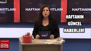 Nilrtv Haftalık Haberler, Bahar Aslan ile Haftanın Kayıtları, #nilrtvhaber