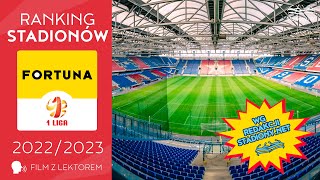 Ranking Stadionów I Ligi 2022/2023 wg Redakcji Stadiony.net (🗣️ lektor)