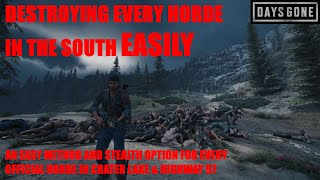 Days Gone - Destroying Every CRATER LAKE \u0026 HIGHWAY 97 Horde, EASILY - THE SOUTH IS TAMED.