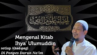 KH AHMAD ASNAWI KUDUS \\\\ KITAB IHYA' ULUMUDDIN SEASON KE-5