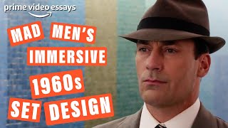 Inside Mad Men's Era-Defining Production Design | Prime Video Essay